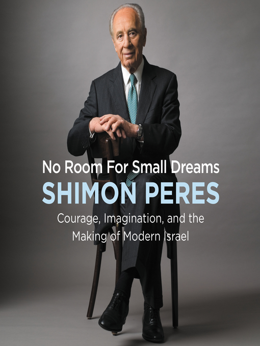 Title details for No Room for Small Dreams by Shimon Peres - Wait list